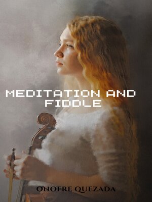 cover image of Meditation and Fiddle